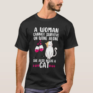 Camiseta Una mujer no puede sobrevivir solo con vino Tambié
