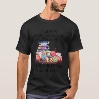 Camiseta Una Mujer No Puede Sobrevivir Solo En Libros Que T