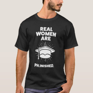 Camiseta Una Mujer Real Llamada Doctora Médica Médica Phd