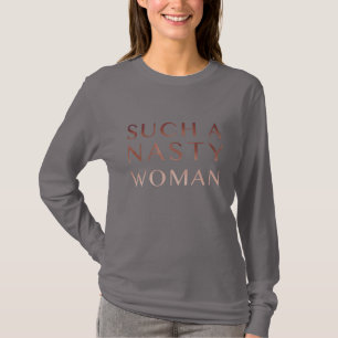 Camiseta Una mujer tan desagradable