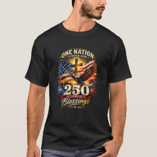 Camiseta Una Nación Bajo Dios 250 Años 250 Aniversario