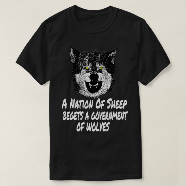 Camiseta Una nación de ovejas engendra un gobierno de lobos (Diseño del anverso)