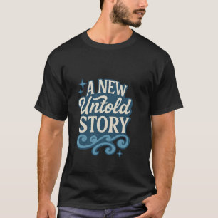 Camiseta Una nueva historia no contada - Cita misteriosa e 