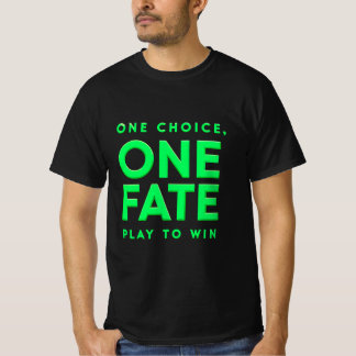 Camiseta Una opción, un destino - Juego motivacional