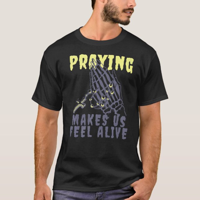 Camiseta Una oración me hace sentir vivo rezando grim Reape (Anverso)