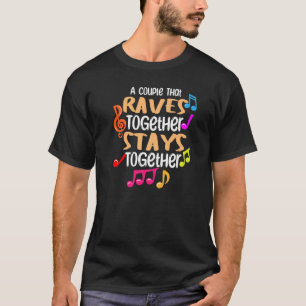 Camiseta Una Pareja Que Se Une Se Queda Juntos Con Edm D
