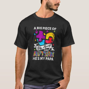 Camiseta Una Parte De Mi Corazón Tiene Autismo Mi Papá
