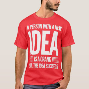 Camiseta Una Persona Con Una Nueva Idea Es Una Pura Hasta L