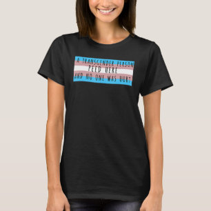 Camiseta Una Persona Transgénero Se Metió Aquí Y Nadie R