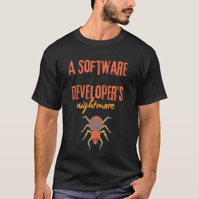 Camiseta Una pesadilla para los desarrolladores de software (Anverso)