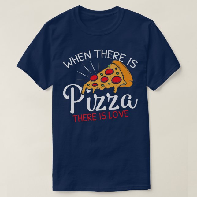 Camiseta Una pizza divertida es una pieza de amor del cielo (Diseño del anverso)