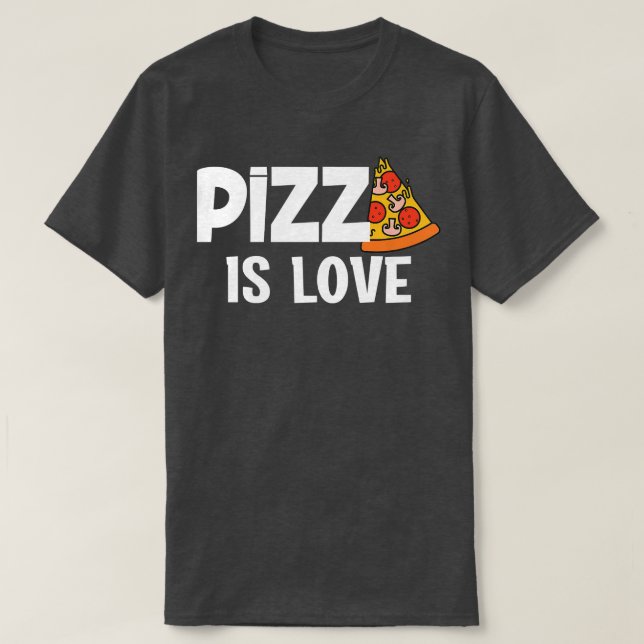 Camiseta Una pizza divertida es una pieza de amor del cielo (Diseño del anverso)