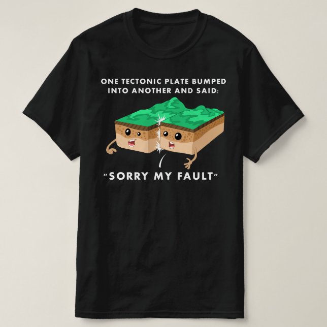 Camiseta Una Placa Tectónica Tropezó Con Otra (Diseño del anverso)