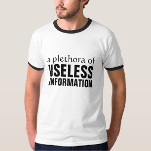 Camiseta Una plétora de información inútil