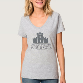 Camiseta Una poderosa fortaleza es nuestro Dios