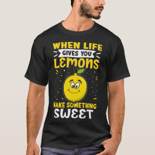Camiseta Una Postura De La Lemonada Cuando La Vida Te Da Le