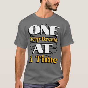 Camiseta Una Profunda Respiración a la Vez – Cita Conscient