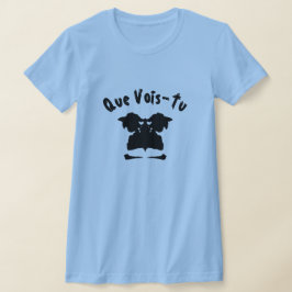 Camiseta Una prueba de manchas con texto Que Vois-Tu