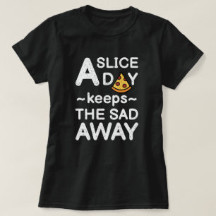 Camiseta Una rebanada al día Graciosa Cita Pizza Cita Cam