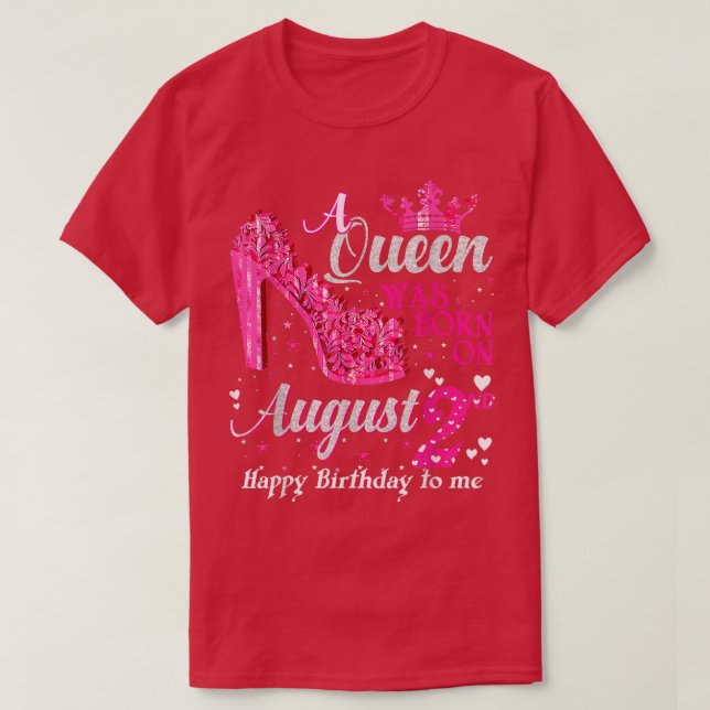 Camiseta Una reina linda nació el 2 de agosto de 2014 (Diseño del anverso)