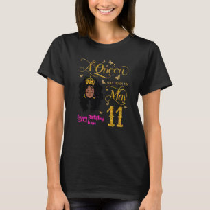 Camiseta Una Reina Nació El 11 De Mayo Feliz Cumpleaños Par