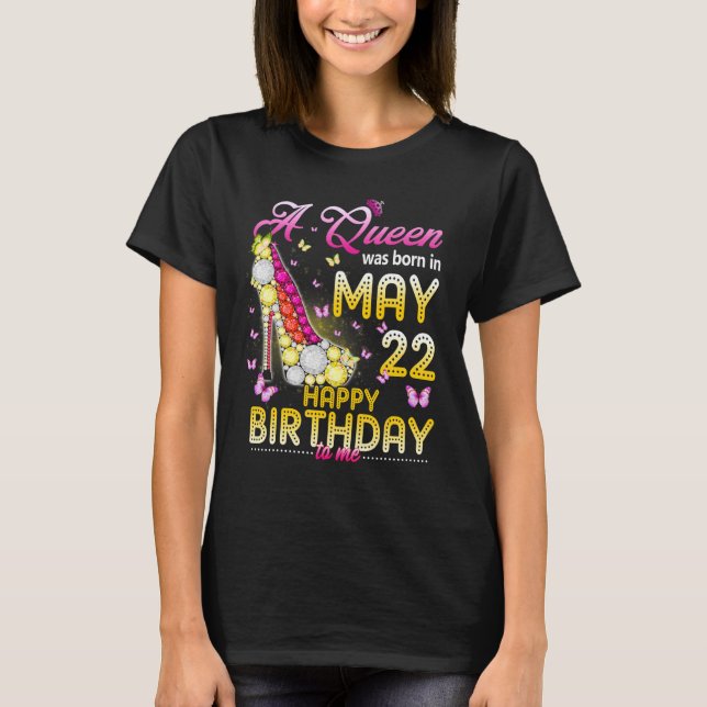 Camiseta Una Reina Nació El 22 De Mayo Feliz Cumpleaños Par (Anverso)