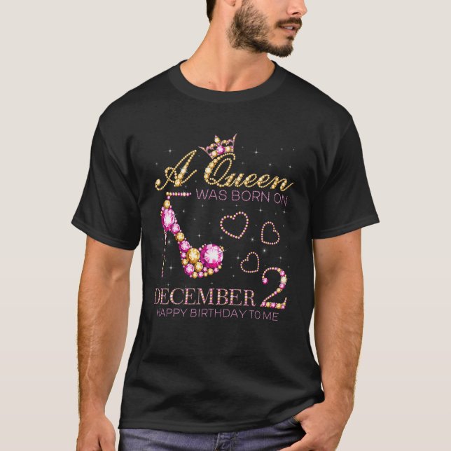 Camiseta Una Reina Nació El 2 De Diciembre Feliz Cumpleaños (Anverso)