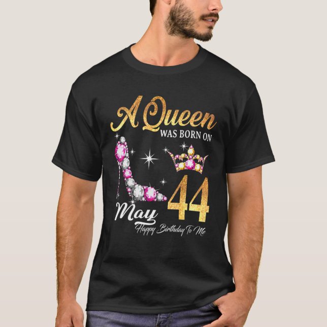 Camiseta Una Reina Nació El 44 De Mayo Feliz Cumpleaños Par (Anverso)