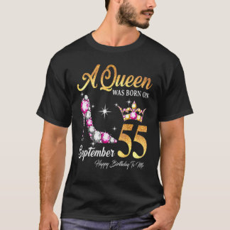 Camiseta Una Reina Nació El 55 De Septiembre Feliz Cumpleañ
