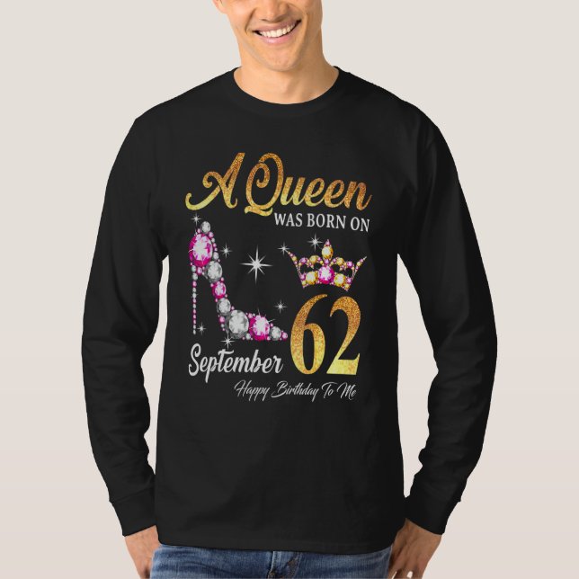 Camiseta Una Reina Nació El 62 De Septiembre Feliz Cumpleañ (Anverso)