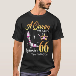 Camiseta Una Reina Nació El 66 De Septiembre Feliz Cumpleañ