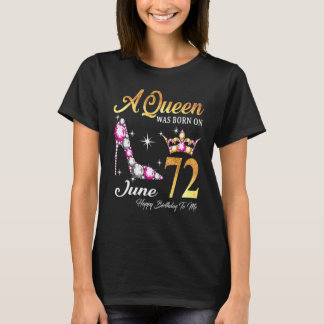 Camiseta Una Reina Nació El 72 De Junio Feliz Cumpleaños Pa