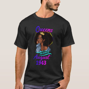 Camiseta Una reina nació en agosto de 1943 Feliz 80 cumplea