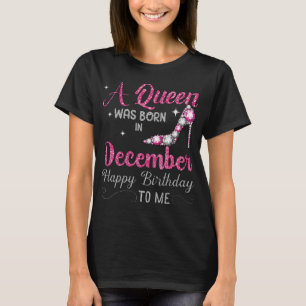 Camiseta Una Reina Nació En Diciembre Feliz Cumpleaños Pa