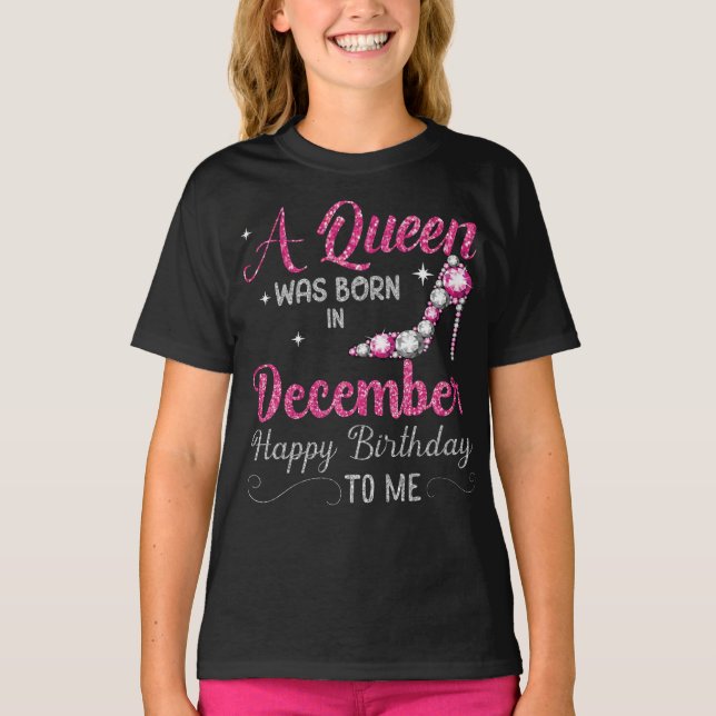 Camiseta Una Reina Nació En Diciembre Feliz Cumpleaños Para (Anverso)