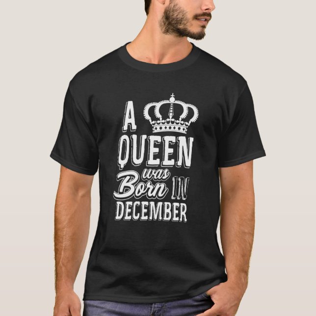 Camiseta Una Reina Nació En Diciembre, Mis Navidades De (Anverso)
