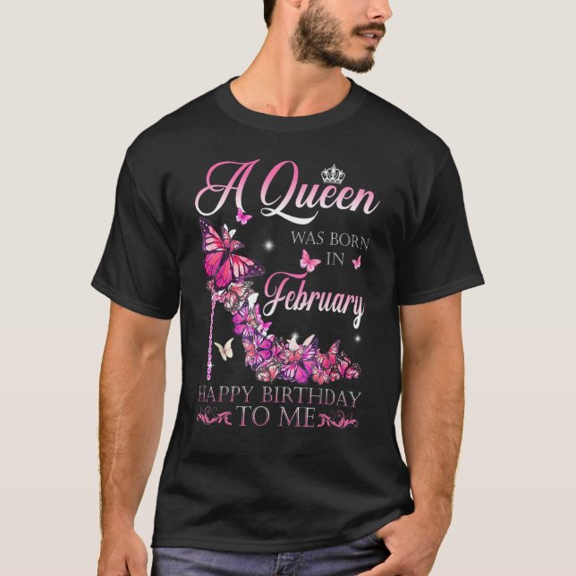 Camiseta Una Reina Nació En Febrero Feliz Cumpleaños Para M (Anverso)