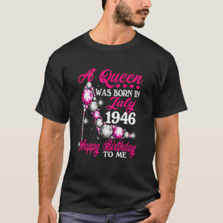 Camiseta Una Reina Nació En Julio 1946 Tacón Alto 76 Cumple