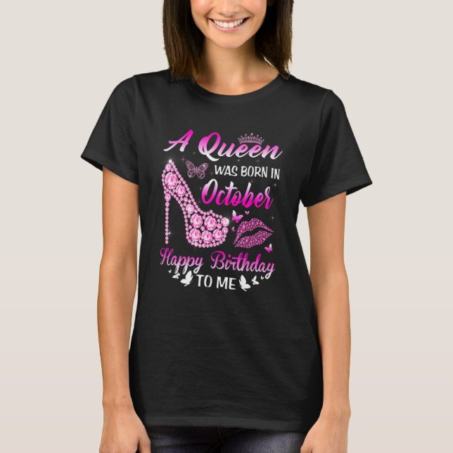 Camiseta Una Reina Nació En Octubre, Cumpleaños De Mujeres  (Anverso)