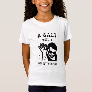 Camiseta Una Sal Con Un Arma Mortal Meme Divertido