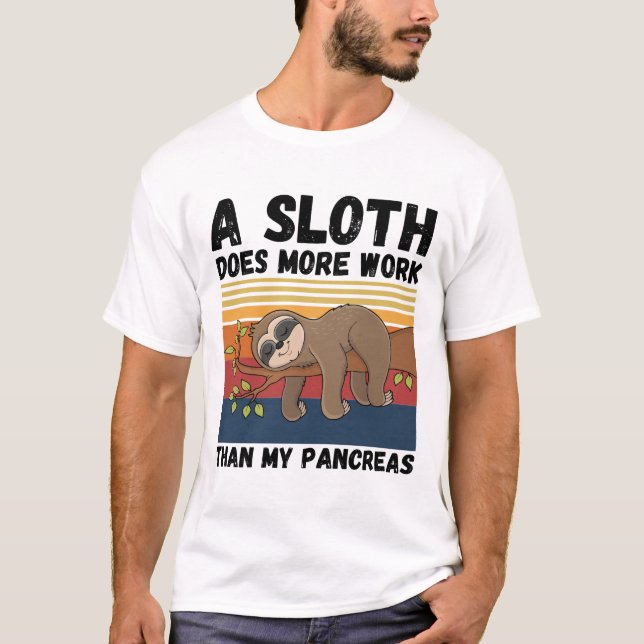 Camiseta Una Sloth Hace Más Trabajo Que Mi Páncreas (Anverso)