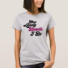 Camiseta Una Solitaria Bestiecilla Soy.