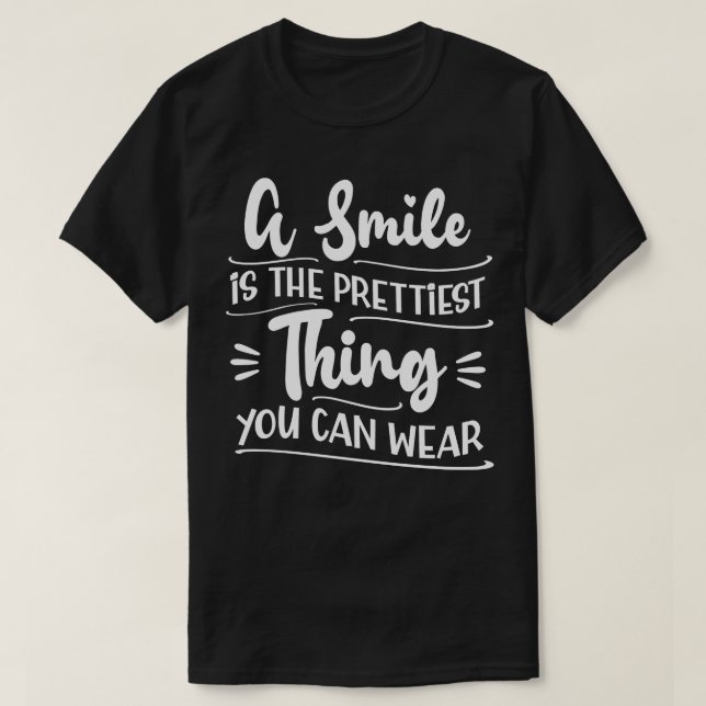 Camiseta Una Sonrisa Es La Más Bonita Que Puedes Usar (Diseño del anverso)