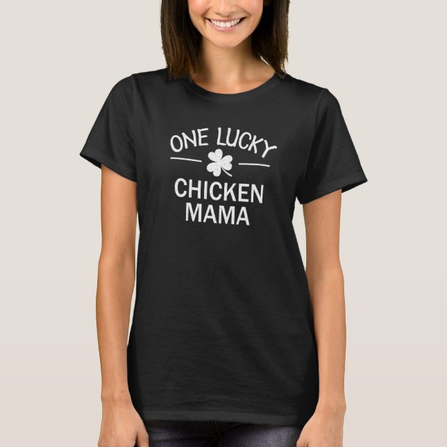 Camiseta Una suerte de mamá pollo St Patricks Day (Anverso)