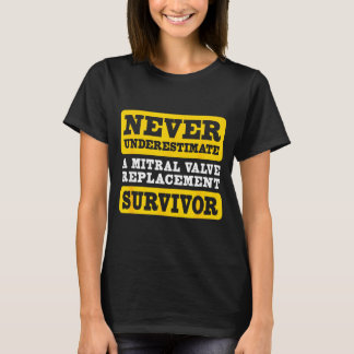Camiseta Una Superviviente Subestimada de Reemplazo de Válv
