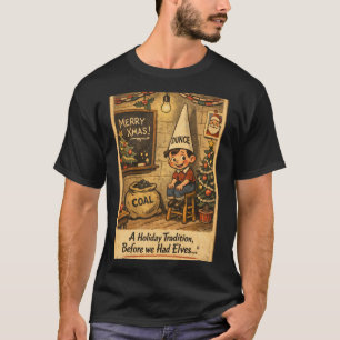 Camiseta Una tradición navideña, antes de tener elfos…