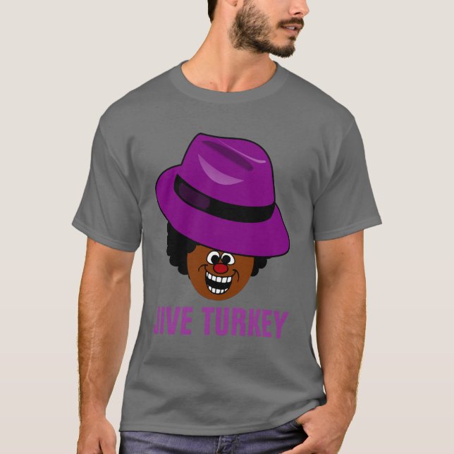 Camiseta Una Turquía jive está llena de sí misma (Anverso)