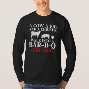 Camiseta Una Vaca, Un Cerdo Y Un Pollo Entran A Un Bar B Q 