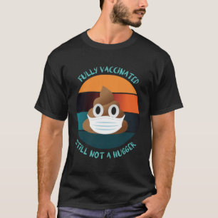 Camiseta Una Vacunación Completa Todavía No Es Una Gran Est