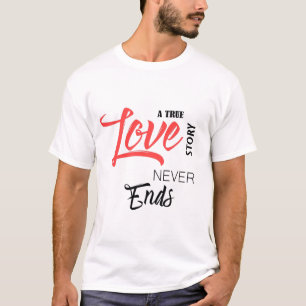 Camiseta Una verdadera historia de amor termina